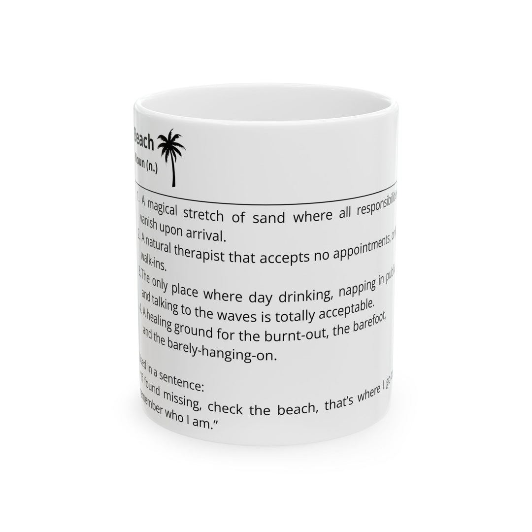 🐚 “Beach (noun)” Ceramic Mug – Sip the Tranquility, (11oz, 15oz)